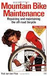 Mountain Bike Maintenance and Repair: Repairing and Maintaining the Off-Road Bicycle