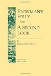 Plowman's Folly and A Second Look (Conservation Classics)