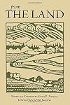 From The Land: Articles Compiled From The Land 1941-1954 (Conservation Classics)