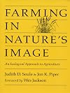 Farming in Nature's Image: An Ecological Approach to Agriculture