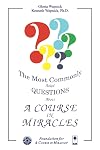 The Most Commonly Asked Questions About 'A Course in Miracles'