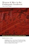 Women & Men in the Prehispanic Southwest: Labor, Power, and Prestige (School of American Research Advanced Seminar Series)