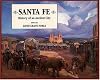 Santa Fe: History of an Ancient City