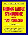 Chronic Fatigue Syndrome and the Yeast Connection: A Get-Well Guide for People With This Often Misunderstood Illness--And Those Who Care for Them