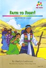 Faith to Fight!: The Story of Caleb