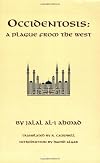 Occidentosis: A Plague From the West