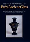 Early Ancient Glass: The Toledo Museum of Art