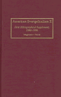 American Evangelicalism I: First Bibliograph