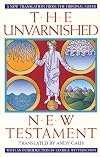 The Unvarnished New Testament