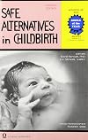 Safe Alternatives in Childbirth