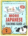 Teach Me More Japanese Teaching Guide