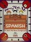 Sing With Me In Spanish: A Teach Me Tape Songbook Complete with Words, Piano Accompaniment and Chord Symbols
