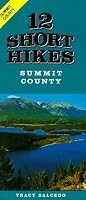 12 Short Hikes Summit County