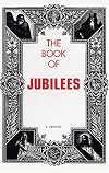 Book of Jubilees: From the Ethiopic (Little Genesis)