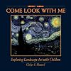 Come Look With Me: Exploring Landscape Art With Children