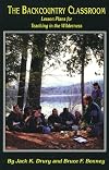 Backcountry Classroom: Lesson Plans for Teaching in the Wilderness