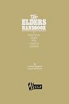 The Elders Handbook - A Practical Guide for Church Leaders