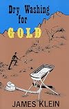 Dry washing for gold