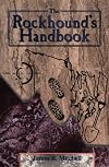 The Rockhound's Handbook