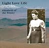 Light Love Life: A Look at a Face and a Heart, Elizabeth of the Trinity (English and French Edition)