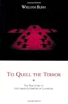 To Quell the Terror: The Mystery of the Vocation of the Sixteen Carmelites of Compiegne Guillotined July 17, 1794