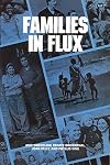 Families in Flux