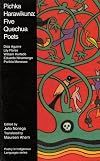Pichka Harawikuna: Five Quechua Poets (Poetry in Indigenous Languages Series)