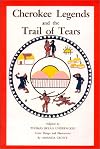 Cherokee Legends and the Trail of Tears