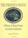 The people's choice : a history of Albany County in art and architecture