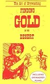 Finding Gold in the Desert (Prospecting and Treasure Hunting)