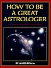 How to Be a Great Astrologer: The Planetary Aspects Explained