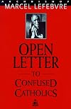 An Open Letter to Confused Catholics