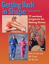 Getting Back in Shape: 32 Workout Programs for Lifelong Fitness