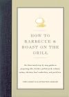 How to Barbecue & Roast on the Grill