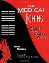 The Medical I Ching: Oracle of the Healer Within