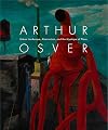 Arthur Osver: Urban Landscape, Abstraction, and the Mystique of Place