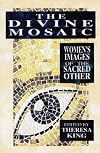 The Divine Mosaic: Women's Images of the Sacred Other