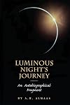 Luminous Night's Journey: An Autobiographical Fragment