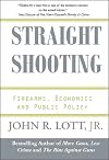 Straight Shooting: Firearms, Economics and Public Policy