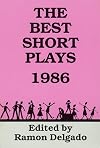 The Best Short Plays - 1986 (Best American Short Plays)