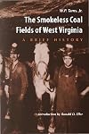 The smokeless coal fields of West Virginia : a brief history