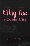 Killing Time in Ocean City