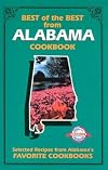 Best of the Best from Alabama: Selected Recipes from Alabama's Favorite Cookbooks