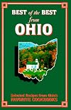 Best of the Best from Ohio Cookbook: Selected Recipes from Ohio's Favorite Cookbooks