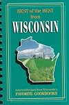 Best of the Best from Wisconsin: Selected Recipes from Wisconsin's Favorite Cookbooks