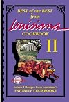 Best of the Best from Louisiana 2: Selected Recipes from Louisiana's Favorite Cookbooks (Best of the Best from Louisiana II)