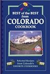 Best of the Best from Colorado: Selected Recipes from Colorado's Favorite Cookbooks