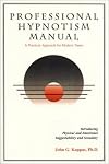 Professional hypnotism manual: Introducing physical and emotional suggestibility and sexuality