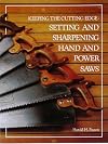 Keeping the Cutting Edge: Setting and Sharpening Hand and Power Saws