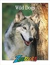 Wild Dogs (Zoobooks Series)
